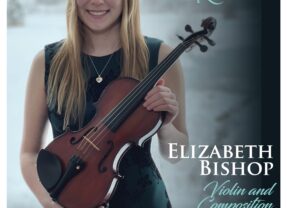 Senior Spotlight: Elizabeth Bishop, Violin and Composition