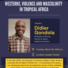 History Department Hosts Lecture on Westerns, Violence, and Masculinity in the Congo