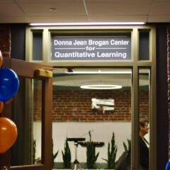 Dedication of the Donna Jean Brogan Center for Quantitative Learning