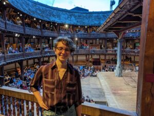 Katie Lauriello at Shakespeare’s Globe. (Photo Courtesy of Katie Lauriello)